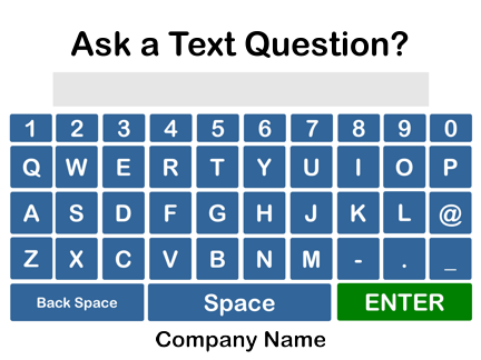 Ask a text question at the kiosk